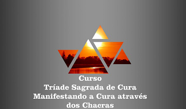 Curso Tríade Sagrada de Cura – A Cura através dos chacras.