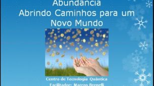 Abundância - Abrindo caminhos para um Novo Mundo