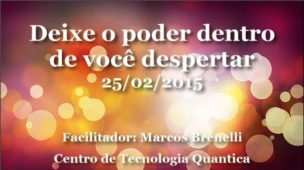 Deixe o poder dentro de você despertar - Terapia Quântica Atlantis
